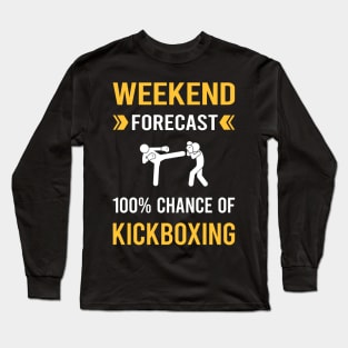 Weekend Forecast Kickboxing Long Sleeve T-Shirt